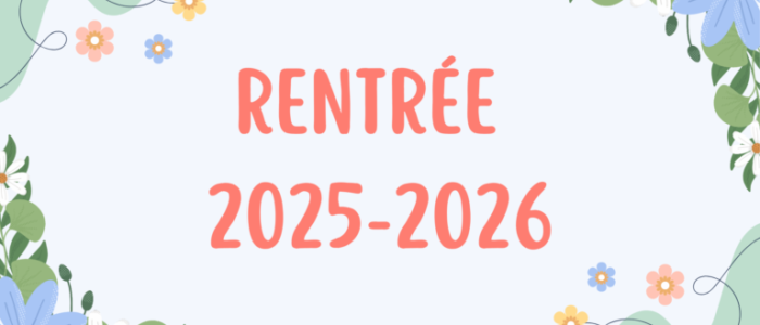 Information Rentrée 2025/2026