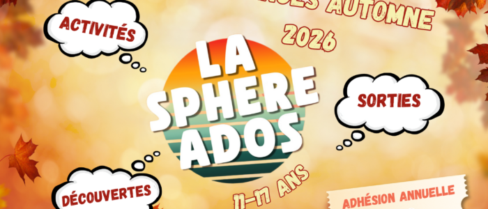 Programme Sphère ados vacances automne 2026